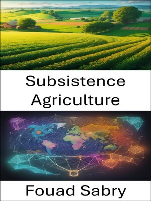 cover image of Subsistence Agriculture